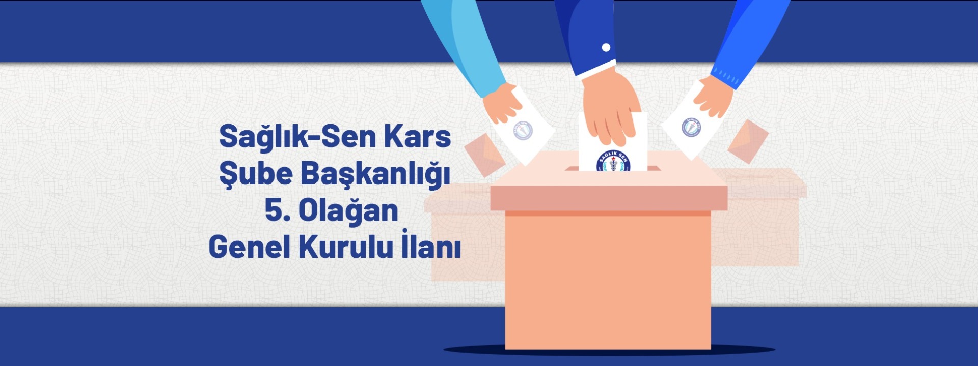 Sağlık-Sen Kars Şube Başkanlığı 5. Olağan Genel Kurulu İlanı